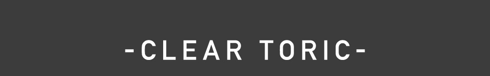 CLEAR TORIC