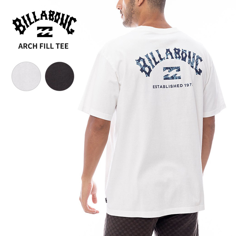 ビラボン メンズ 半袖Tシャツ BILLABONG アーチ フィル Tシャツ ARCH FILL TEE オーバーフィット トップス BF011208