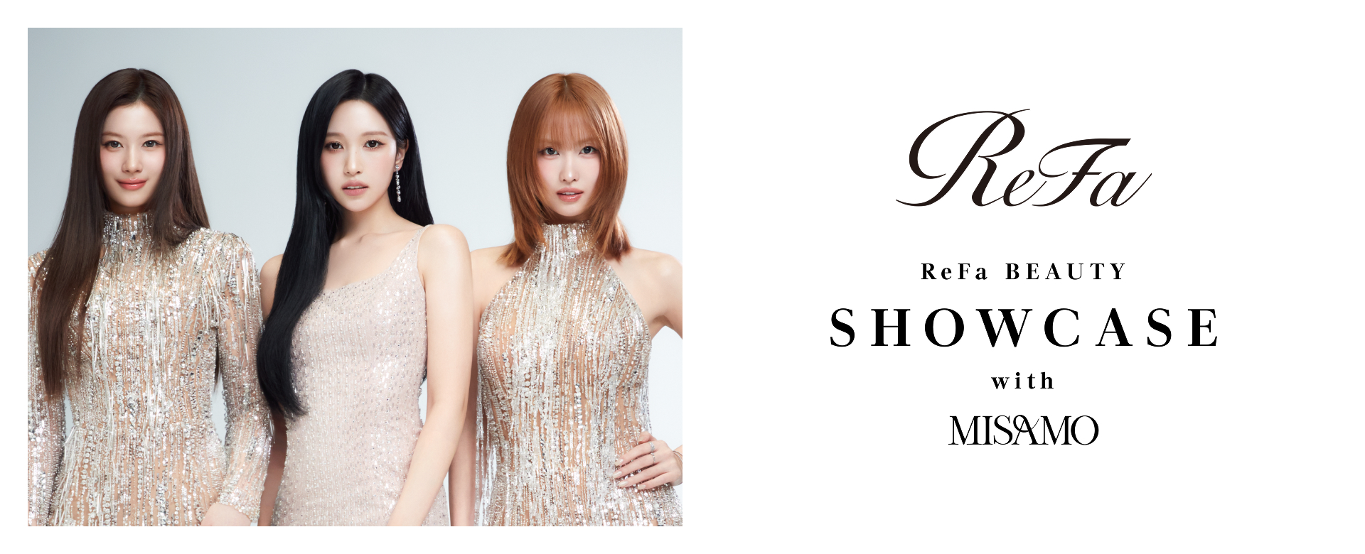ReFa BEAUTY SHOWCASE with MISAMO