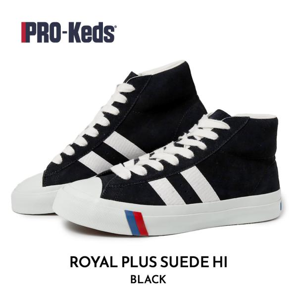 PRO-Keds プロケッズ ロイヤルプラス スエード ハイ スニーカー ROYAL PLUS SUEDE HI BLACK ( 黒 ブラック メンズ 国内正規品 PN1121BK )